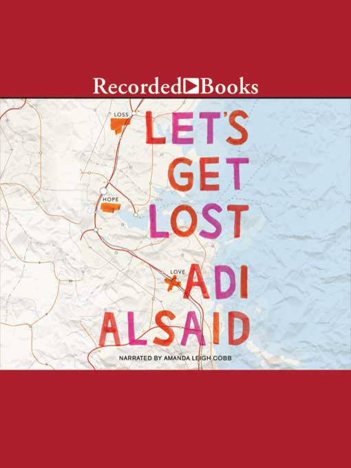 Title details for Let's Get Lost by Adi Alsaid - Wait list